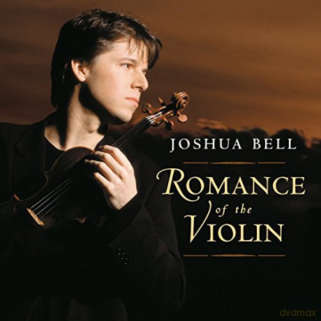 Joshua Bell: Romance of the Violin [CD]