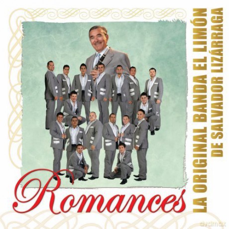 Original Banda El Limon De Salvador Lizarraga: Romances [CD]
