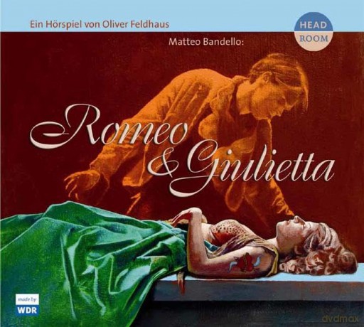Bandello & Matteo & Oliver: Romeo & Giulietta [CD]