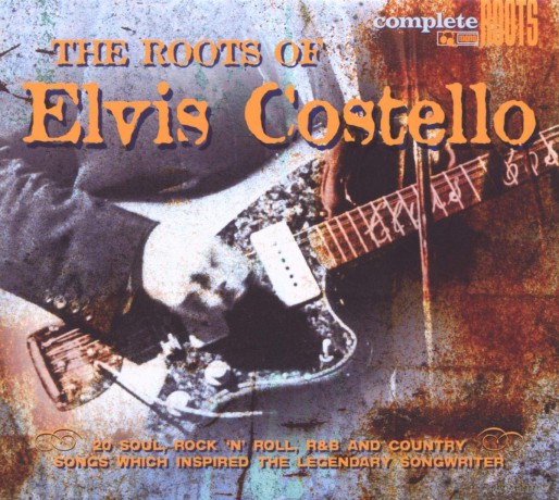 Elvis Costello: Roots of Elvis Costello [CD]