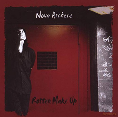 Nova Aschere: Rotten Make Up [CD]