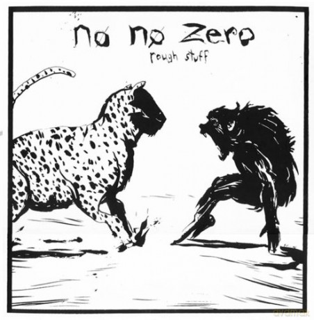 No No Zero: Rough Stuff [CD]
