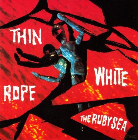 Thin White Rope: Ruby Sea [CD]