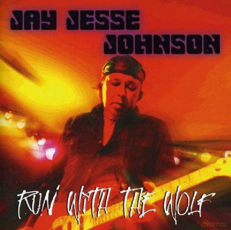 Jay Jesse Johnson: Run With the Wolf [CD]