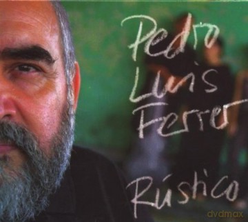 Pedro Luis Ferrer: Rustico [CD]