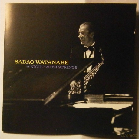 Sadao Watanabe: Sadao Watanabe-a Night With Strings [CD]