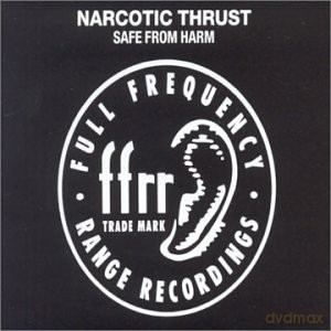 Narcotic Thrust: Safe From Harm [CD]