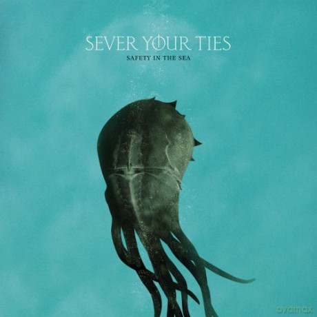 Sever Your Ties: Safety in the Sea [CD]