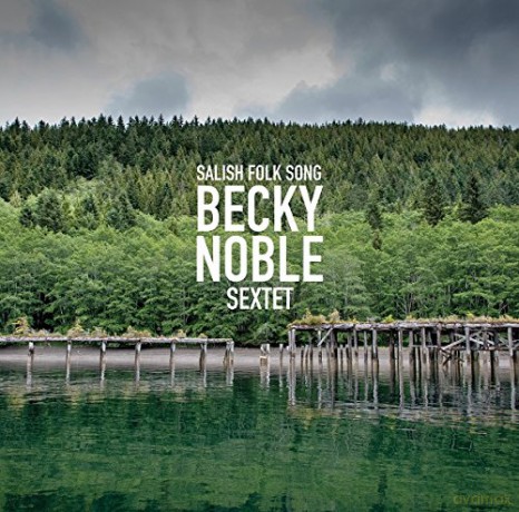 Becky Nobel: Salish Folk Song [CD]