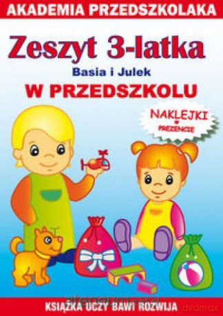Zeszyt 3-latka. Basia i Julek. W przedszkolu [KSIĄŻKA]