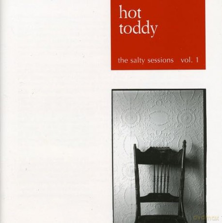 Hot Toddy: Salty Sessions Vol. 1 [CD]