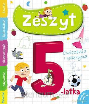 Zeszyt 5-latka. Ćwiczenia i odkrycia [KSIĄŻKA]
