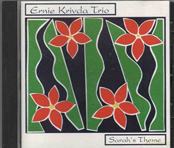 Ernie Krivda Trio: Sarah's Theme [CD]