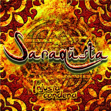 Saraqusta: Saraqusta-Injusta Condena [CD]