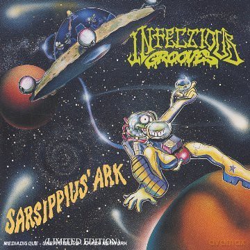 Infectious Grooves: Sarsippius' Ark [CD]