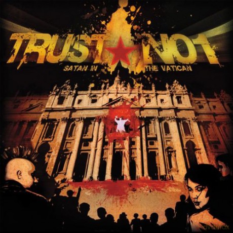 Trust No1: Satan in the Vatican [CD]