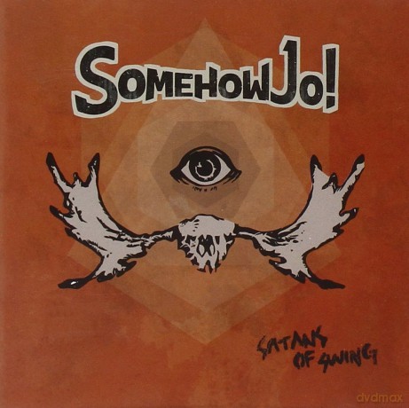 Somehow Jo!: Satans of Swing [CD]