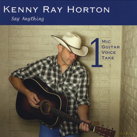 Kenny Ray Horton: Say Anything -Slidepack- [CD]