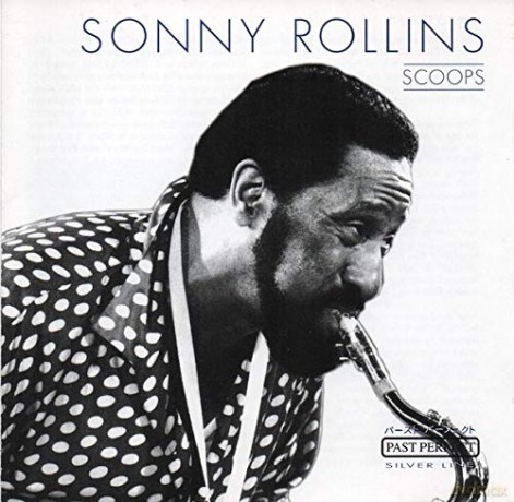 Sonny Rollins: Scoops [CD]