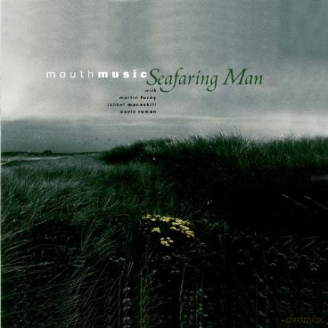 Mouth Music: Seafaring Man Mouth Music [CD]