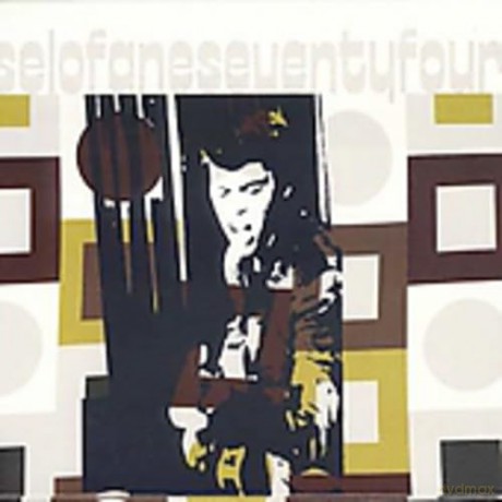 Selofaneseuentyfoiur: Selofane 74 [CD]