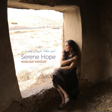 Marjan Vahdat: Serene Hope [CD]