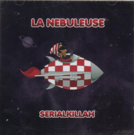 La Nebuleuse: Serialkillah [CD]