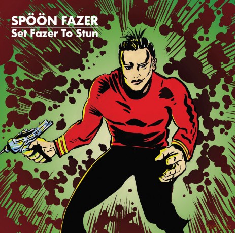 Spoon Fazer: Set Fazer To Stun [CD]