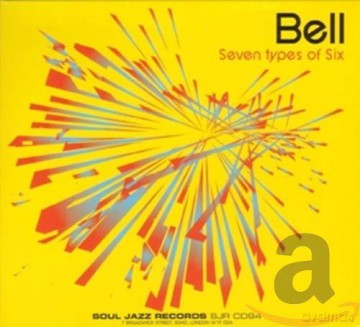 Bell: Seven Types of Six [CD]