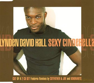 Lynden David Hall: Sexy Cinderella [CD]