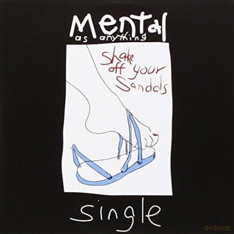 Mental As Anything: Shake Off Your Sandals [CD]
