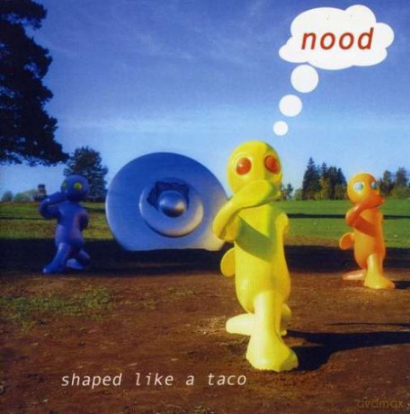 Nood: Shaped Like a Taco [CD]
