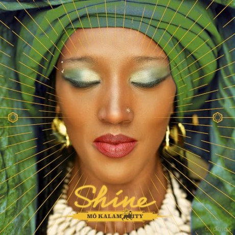 Mo Kalamity: Shine [CD]