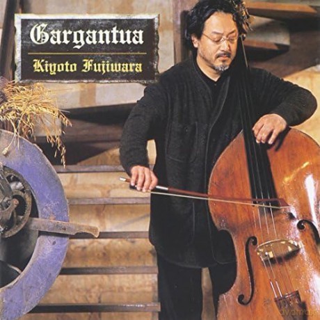 Kiyoto Fujiwara: Shm-Gargantua [CD]