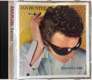 Ian Hunter: Short Back and Sides [CD]