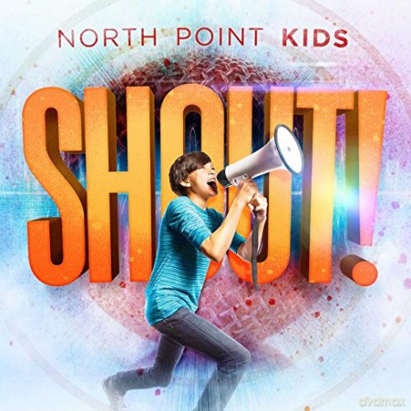 North Point Kids: Shout [CD]