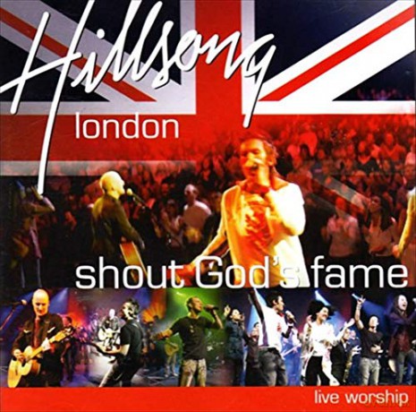 Hillsong: Shout God's Fame - Hillsong London [CD]