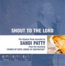 Sandi Patty: Shout To The Lord [CD]