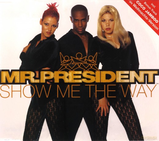 Mr. President: Show Me The Way [CD]