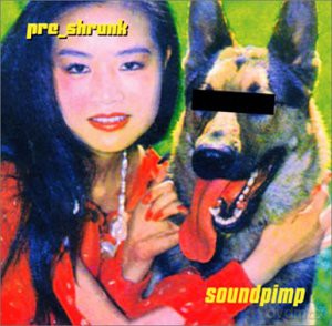 Pre: Shrunk-Soundpimp [CD]