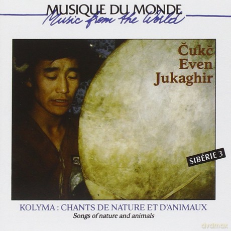 Siberie: Kolyma Chants De Nature 3 [CD]