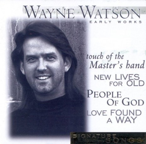 Wayne Watson: Signature Songs [CD]
