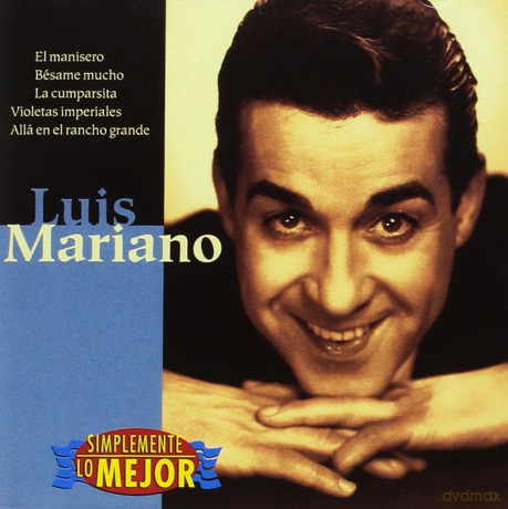 Luis Mariano: Simplemente Lo Mejor [CD]