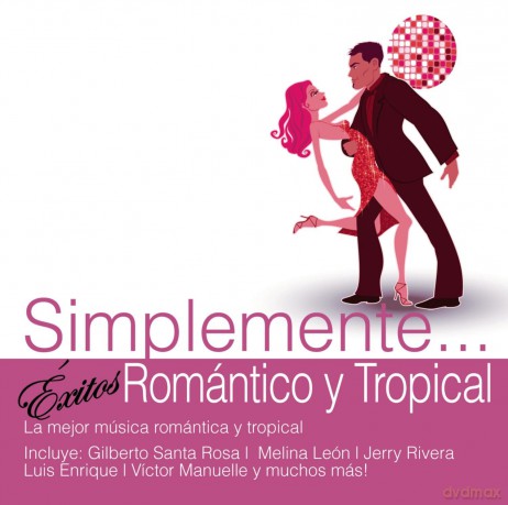 Simplemente: Exitos Romantico Y Tropical [CD]