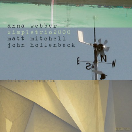 Anna Webber: Simpletrio2000 [CD]