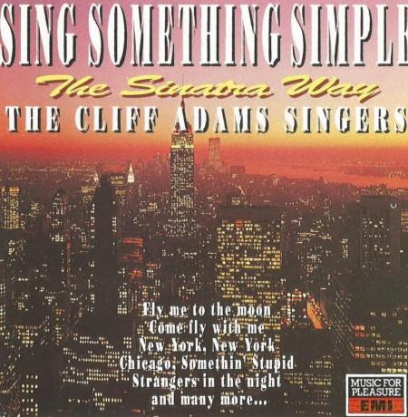 Cliff Singers Adams: Sing Something Simple the Sinatra Way [CD]