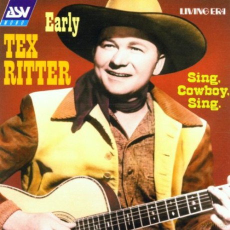 Tex Ritter: Sing, Cowboy, Sing [CD]