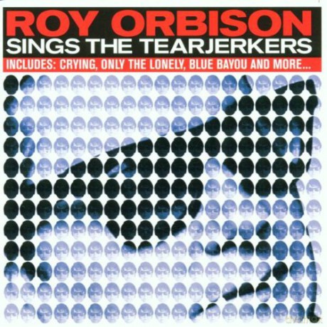 Roy Orbison: Sings The Tearjerkers [CD]
