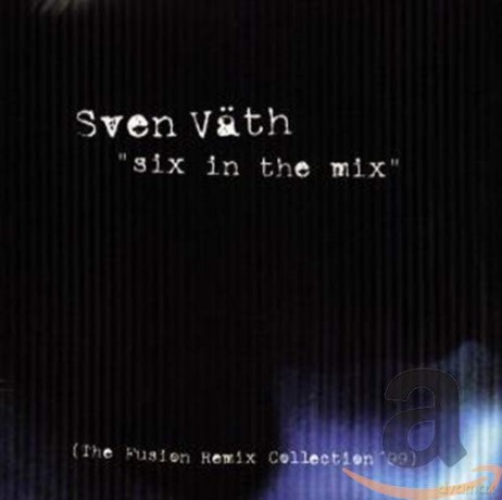 Sven Vath: Six in the Mix [CD]