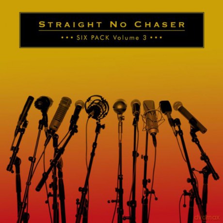 Straight No Chaser: Six Pack: Volume 3 [CD]